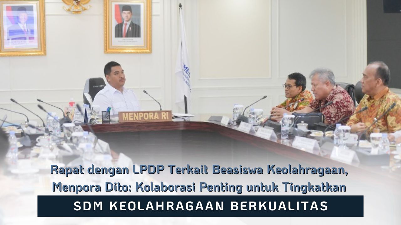 Rapat dengan LPDP Terkait Beasiswa Keolahragaan